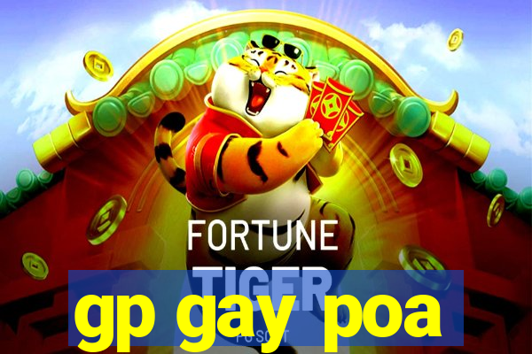 gp gay poa